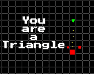 You are a Triangle